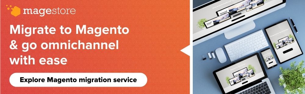 Magento migration service