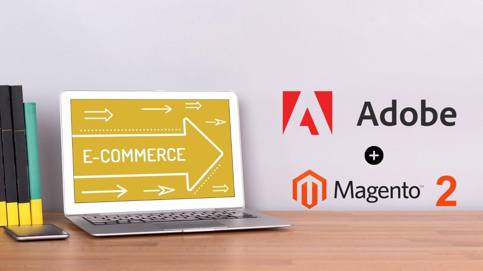Adobe to acquire Magento: What happened after the Magento acquisition?