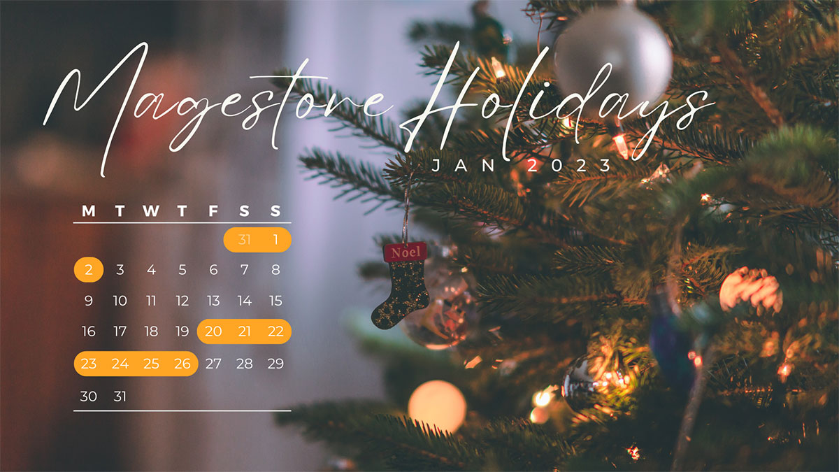 Magestore 2022 holidays hours