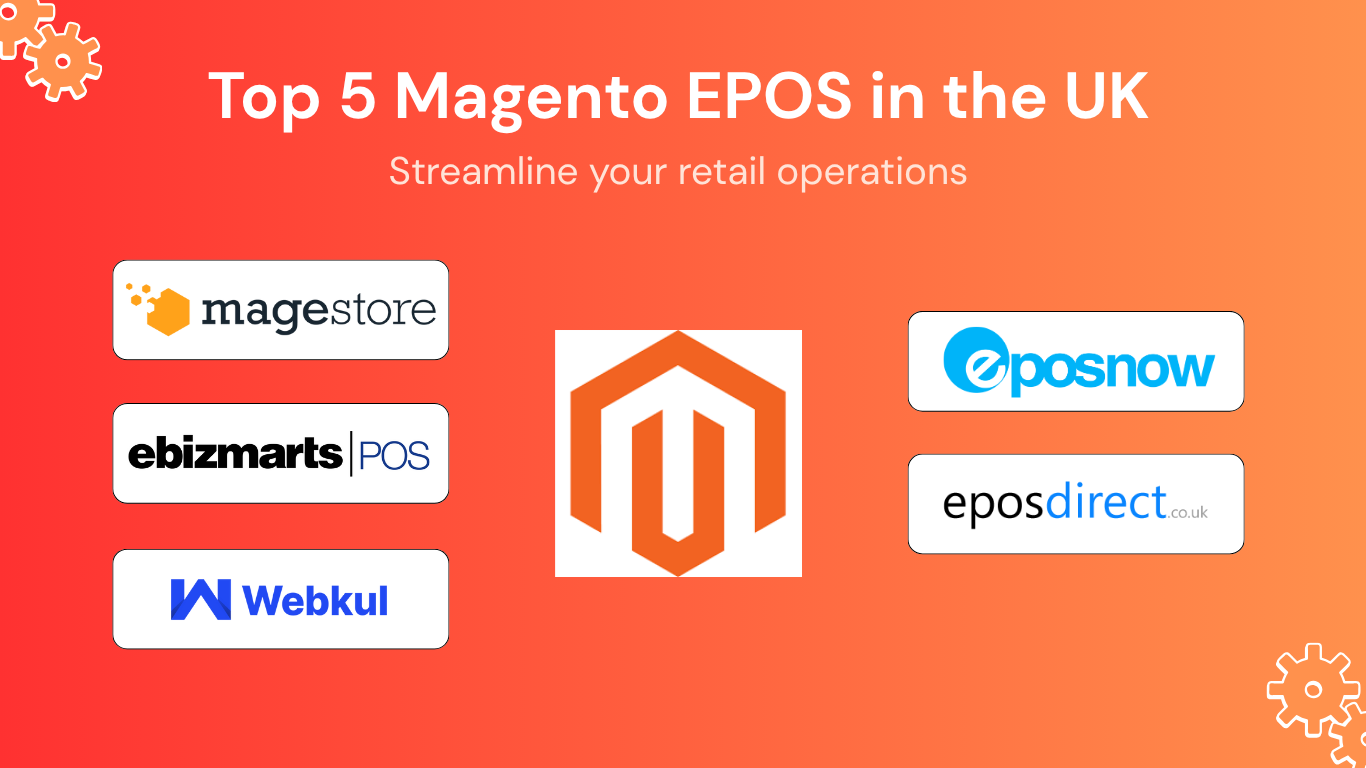 Comprehensive comparison of the 5 most popular Magento EPOS in the UK